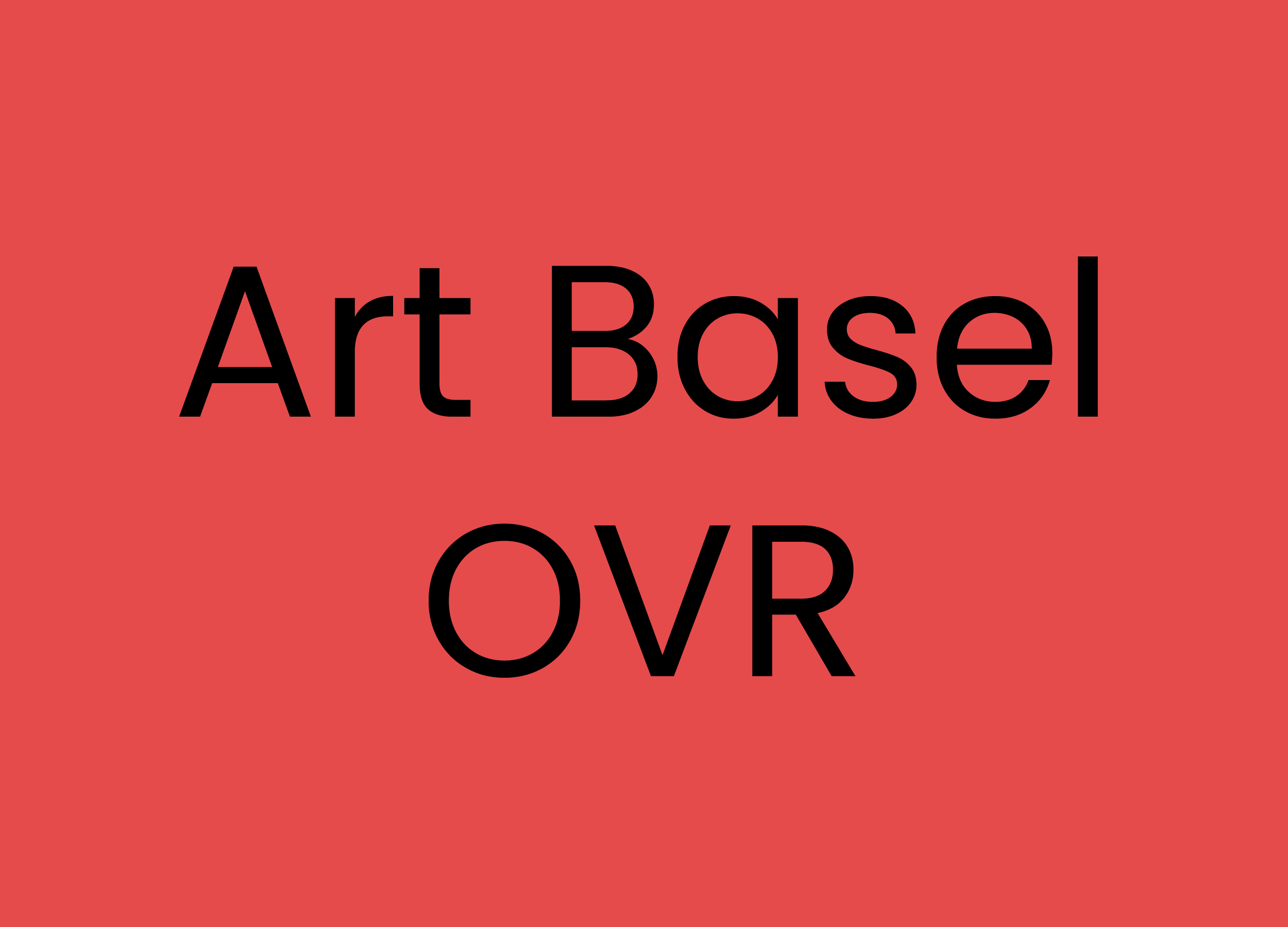Art Basel OVR