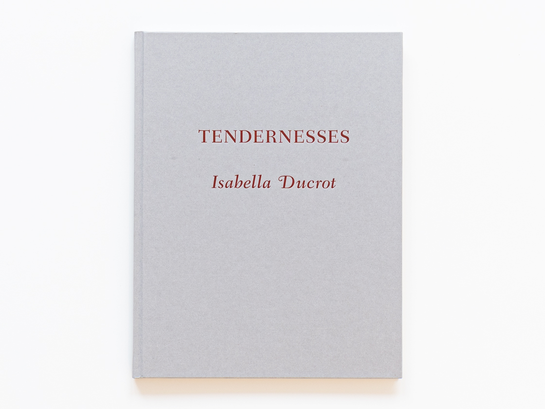 Isabella Ducrot - Tendernesses