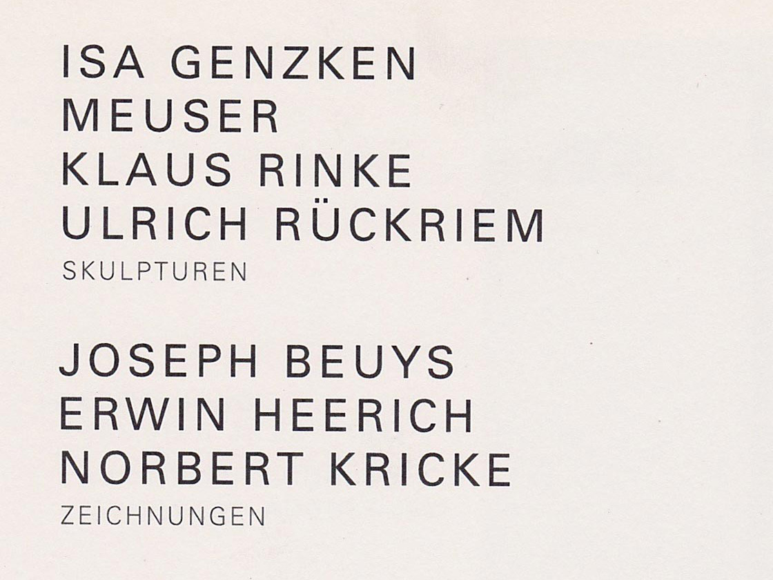 Isa Genzken, Meuser, Klaus Rinke, Ulrich Rückriem, Joseph Beuys, Erwin Heerich, Norbert Kricke